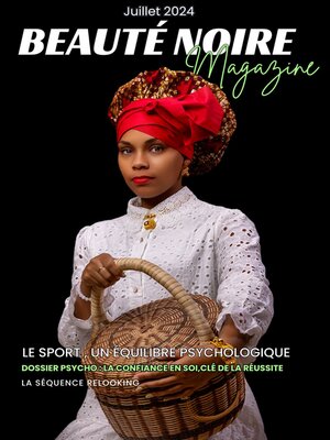 cover image of Beauté Noire Magazine--Juillet 2024